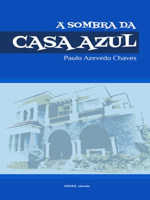 cover image of À Sombra da Casa Azul